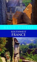 Blue Guide Southwest France