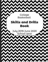 College Basketball Skills and Drills Book July 2019 - June 2020 School Year