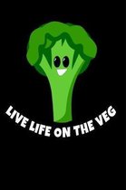 Live Life on the Veg