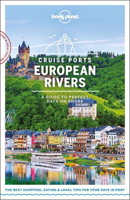 Lonely Planet Cruise Ports European Rivers - cover