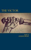 The Victor Part II