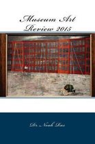 Museum Art Review 2015