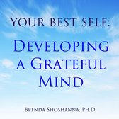 Your Best Self: Developing a Grateful Mind
