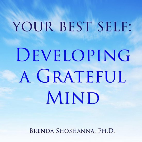 Your Best Self: Developing a Grateful Mind - cover