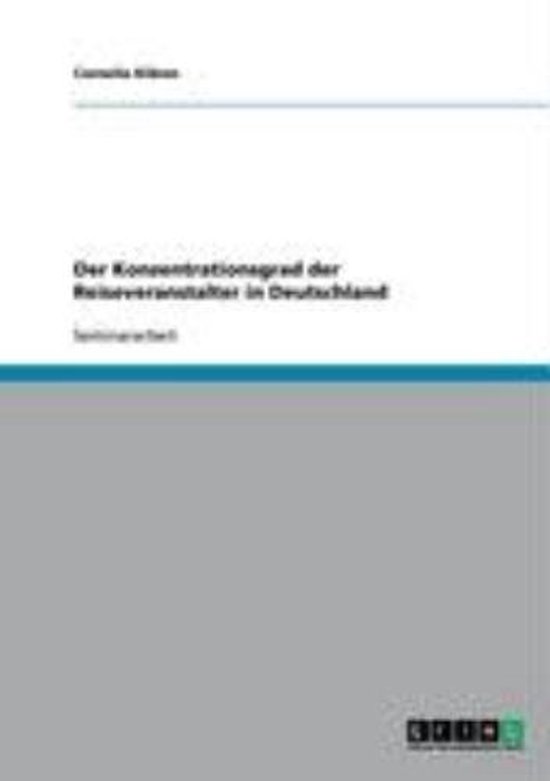 Der Konzentrationsgrad Der Reiseveranstalter in Deutschland - cover