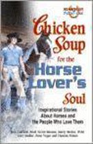Chicken Soup for the Horse Lovers Soul