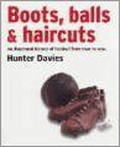 Boots, Balls And Haircuts