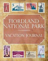 Fiordland National Park Vacation Journal