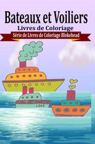Bateaux et Voiliers Livres de Coloriage