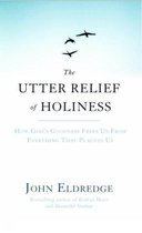 The Utter Relief of Holiness