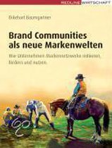 Brand Communities als neue Markenwelten