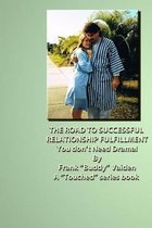 Touched...The Road to Successful Relationship Fulfillment...Book I