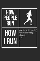 How People Run How I Run
