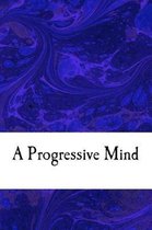 A Progressive Mind