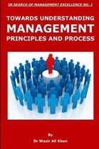 Towards Understanding Management Principles and Process