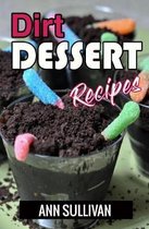 Dirt Dessert Recipes