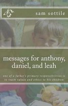messages for anthony, daniel, and leah