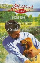 Love Comes Home and a Sheltering Love