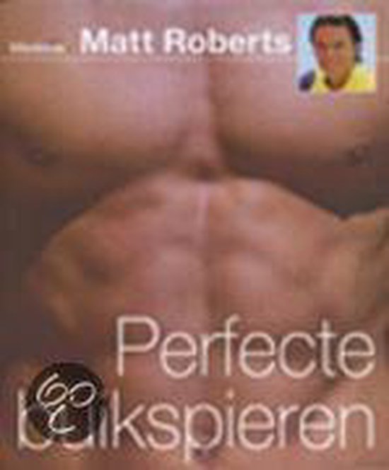 Cover van het boek 'Perfecte buikspieren' van Matt Roberts