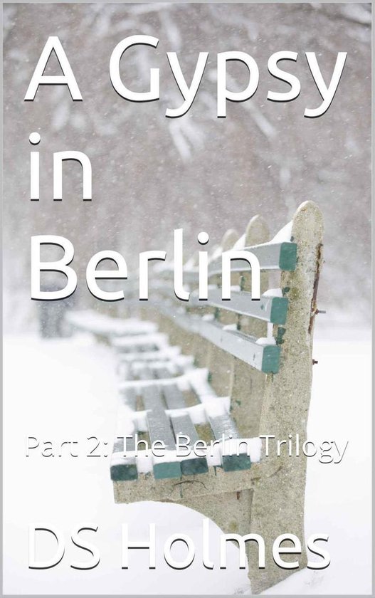 The Berlin Trilogy 2 - A Gypsy in Berlin - cover