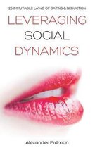 Leveraging Social Dynamics