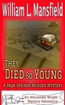 They Died So Young - A Palm Springs Murder Mystery