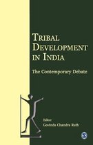 Tribal Development in India: The Contemporary Debate