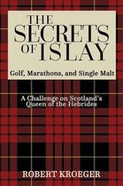 The Secrets of Islay - Golf, Marathons and Single Malt