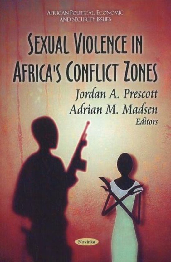 Sexual Violence In Africas Conflict Zones 9781612092034 Boeken 