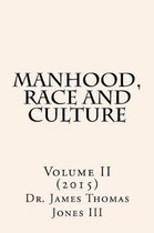 Manhood, Race and Culture