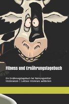 Fitness Und Ern hrungstagebuch - - Ein Ern hrungstagebuch Bei Nahrungsmittel-Intoleranzen - Laktose-Intoleranz Aufdecken