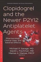 Clopidogrel and the Newer P2Y12 Antiplatelet Agents