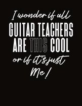 I Wonder If All Guitar Teachers Are This Cool