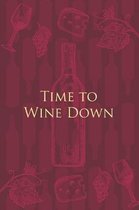 Time to Wine Down