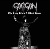Gorgon - The Lady Rides A Black Horse (CD)