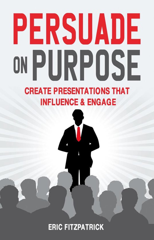 Persuade on Purpose: - cover