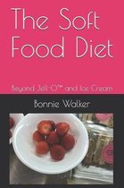 The Soft Food Diet