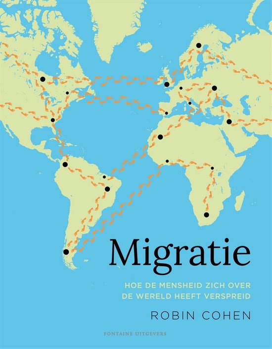 Boekomslag met wereldkaart die migratieroutes aangeeft met oranje voetstappen. Titel: 'Migratie. Hoe de mensheid zich over de wereld heeft verspreid'.