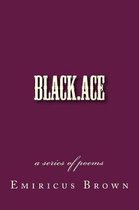 black.ace - a series of poems