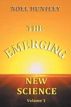 The Emerging New Science