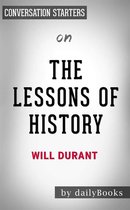 The Lessons of History: by Will Durant Conversation Starters