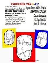 PUERTO RICO What is Art? Aprende los estilos de arte ALEXANDER CALDER Caras abstractas facil y divertido libro de colorear