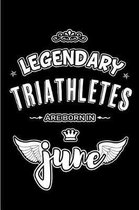 Legendary Triathletes are born in June