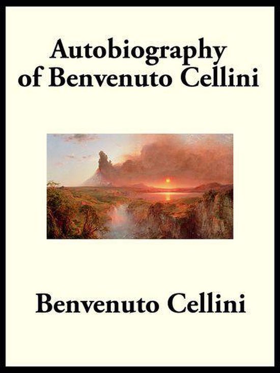 Autobiography of Benvenuto Cellini - cover
