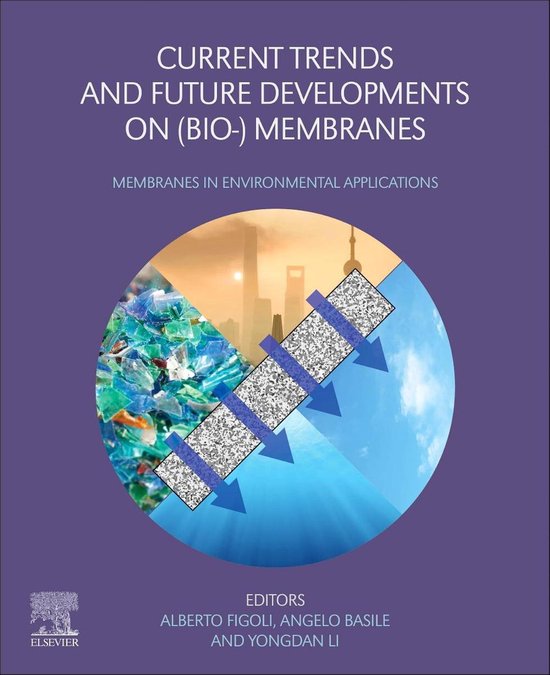 Current Trends and Future Developments on (Bio-) Membranes (ebook ...