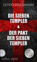Die Templer-Saga - Die sieben Templer & Der Pakt der sieben Templer