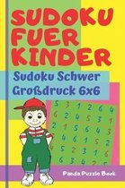 Sudoku Fuer Kinder - Sudoku Schwer Grossdruck 6x6