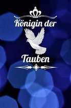 K nigin der Tauben