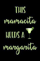 This Mamacita Needs a Margarita