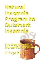 Natural Insomnia Program to Outsmart Insomnia